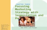 Www.mhhe.com/fourps Focusing Marketing Strategy with Segmentation and Positioning For use only with Perreault/Cannon/McCarthy or Perreault/McCarthy texts.