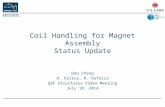 Dan Cheng H. Felice, R. Hafalia QXF Structures Video Meeting July 10, 2014 Coil Handling for Magnet Assembly Status Update.