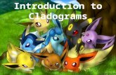 Cladograms Introduction to Cladograms. Student Goals and CA Standards Goals CA Standards.