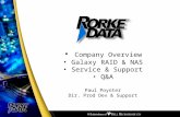 Company Overview Galaxy RAID & NAS Service & Support Q&A Paul Poynter Dir. Prod Dev & Support.