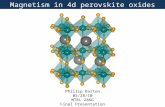 Magnetism in 4d perovskite oxides Phillip Barton 05/28/10 MTRL 286G Final Presentation.