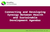 Connecting and Developing Synergy Between Health and Sustainable Development Agendas .
