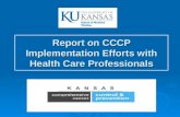 Report on CCCP Implementation Efforts with Health Care Professionals.