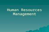Human Resources Management. What are the functions of HRM? Hiring, firing, evaluation, diversity, laws, motivation, discipline, supervision, orientation,