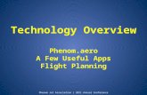Phenom Jet Association | 2011 Annual Conference Technology Overview Phenom.aero A Few Useful Apps Flight Planning.
