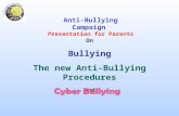 On Bullying The new Anti-Bullying Procedures and Anti-Bullying Campaign Presentation for Parents