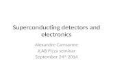 Superconducting detectors and electronics Alexandre Camsonne JLAB Pizza seminar September 24 th 2014.
