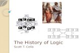 The History of Logic Scott T. Cella Obvious Existence of Logic