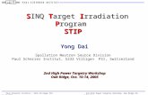 Paul Scherrer Institut 5232 Villigen PSI 2nd High Power Targetry Workshop, Oak Ridge 10-14.10.2005 Y.Dai/1 SINQ Target Irradiation Program SINQ Target.