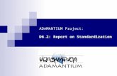 ADAMANTIUM Project: D6.2: Report on Standardization.