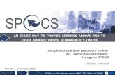 Semplificazione delle procedure on-line per i servizi transfrontalieri: il progetto SPOCS L. Boldrin - InfoCert Roma, 1 Dicembre 2010.
