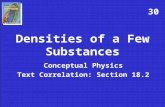 Densities of a Few Substances Conceptual Physics Text Correlation: Section 18.2 30.