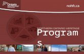 Programs. Background The Northern Ontario Heritage Fund Corporation is an agency of Ontario’s Ministry of Northern Development and Mines. The Corporation.