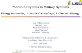 Project Summary 1 UNCLASSIFIED Photonic-Crystals In Military Systems Energy Harvesting, Thermal Camouflage, & Directed Energy Leo DiDomenico 3 Hwang Lee.