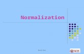 Murali Mani Normalization. Murali Mani What and Why Normalization? To remove potential redundancy in design Redundancy causes several anomalies: insert,