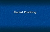 Racial Profiling. March 27, 2000 Race as a Marker of Crime in Law Yick Wo v. Hopkins, 118 U.S. 356 (1886) – Immigrant exclusion Yick Wo v. Hopkins, 118.