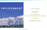 © 2011 Pearson Education, Inc. Lecture Outlines Chapter 3 Environment: The Science behind the Stories 4th Edition Withgott/Brennan.