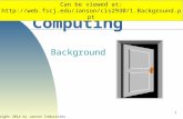 1 Mobile Computing Background Copyright 2014 by Janson Industries Can be viewed at: .
