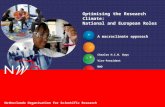 Netherlands Organisation for Scientific Research Optimising the Research Climate: National and European Roles A macroclimate approach Charles H.C.M. Buys.