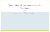COLD WAR – VIETNAM WAR Quarter 4 Assessment - Review.