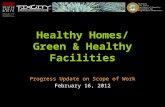 Healthy Homes/ Green & Healthy Facilities Progress Update on Scope of Work February 16, 2012 PNIP/NSP2 Pima County Department of Community Development.