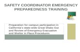 PREPARATION FOR EVACUATION DRILL WEDNESDAY, JULY 24, 2013 SAFETY COORDINATOR EMERGENCY PREPAREDNESS TRAINING Preparation for campus participation in California’s.