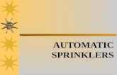 AUTOMATIC SPRINKLERS Sprinkler System OPERATION  Automatic sprinkler system as a network of charged hose line (pipes) suspended throughout a facility