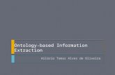 Ontology-based Information Extraction Hilário Tomaz Alves de Oliveira.