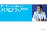 SQL Server Disaster Recovery and/or Backup on Windows Azure.