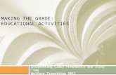 MAKING THE GRADE: EDUCATIONAL ACTIVITIES Documenting Class Attendance and Study Time Welfare Transition 2011.