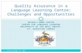 BEVERLY-ANNE CARTER CENTRE FOR LANGUAGE LEARNING UNIVERSITY OF THE WEST INDIES ST. AUGUSTINE CAMPUS B. Carter November 17, 2011 1 Quality Assurance in.