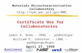 Materials Microcharacterization Collaboratory  Certificate Use for Collaboratories James A. Rome – ORNL – jar@ornl.gov William.