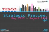 1 planetretail.net Strategic Preview: Q2 May 2013 – August 2013 30 September 2013 DAVID GRAY Retail Analyst.