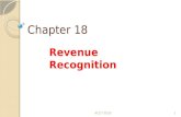 Chapter 18 Revenue Recognition ACCT-30301. 1. Revenue Recognition Basic Concepts Revenue recognition ◦ most difficult issue facing accounting ◦ most prevalent