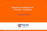 NUS-KI Course on Bioinformatics, Nov 2005 Sequence Analysis and Function Prediction Limsoon Wong.
