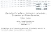 Capturing the Value of Networked Individuals: Strategies for Citizen Sourcing William Dutton Oxford Internet Institute (OII) University of Oxford .