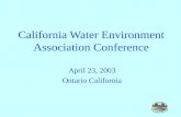 California Water Environment Association Conference April 23, 2003 Ontario California.