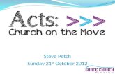 Steve Petch Sunday 21 st October 2012. Steve Petch Sunday 21 st October 2012 Part 6: Significance, Prominence, Obedience Acts 3 v 1 – 4 v 4.