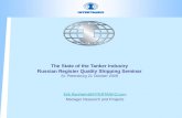 The State of the Tanker Industry Russian Register Quality Shipping Seminar St. Petersburg 21 October 2009 Erik.Ranheim@INTERTANKO.com Manager Research.
