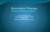 Lauren MacDonald Recreation Therapist, CTRS Willa Sarty Recreation Therapy Associate.