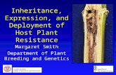 Inheritance, Expression, and Deployment of Host Plant Resistance Margaret Smith Department of Plant Breeding and Genetics.