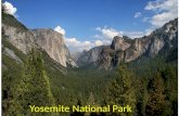 Yosemite National Park. Managing Public Lands National Parks Outstanding examples of natural resource-great value Unspoiled; protects natural features.