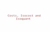 Costs, Isocost and Isoquant. Outline Costs In The Short Run Allocating Production Between Two Processes The Relationship Among MP, AP, MC, And AVC Costs.