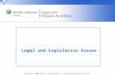 Copyright © 2009 Wolters Kluwer Health | Lippincott Williams & Wilkins Legal and Legislative Issues.