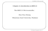 H. Huang Transparency No.1-1 The 68HC11 Microcontroller Chapter 1: Introduction to 68HC11 The 68HC11 Microcontroller Han-Way Huang Minnesota State University,