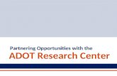 Partnering Opportunities with the ADOT Research Center.