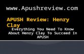 Everything You Need To Know About Henry Clay To Succeed In APUSH