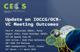 Update on IOCCG/OCR- VC Meeting Outcomes Paul M. DiGiacomo (NOAA), Peter Regner (ESA), Paula Bontempi (NASA) SIT-30 Agenda Item #8 CEOS Action / Work Plan.