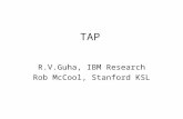 TAP R.V.Guha, IBM Research Rob McCool, Stanford KSL.