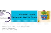 Alcatel-Lucent European Works Council Philippe Saint-Aubin / Arturo Garcia Hidalgo Malines / Mechelen September 26th, 2011.